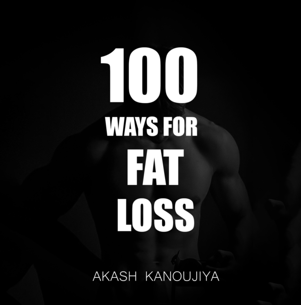 100 Ways for Fat Loss